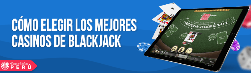 elegir los mejores casinos de blackjack