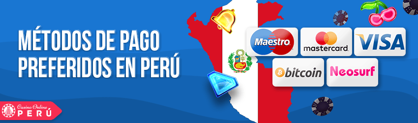 Métodos de pago preferidos en Perú