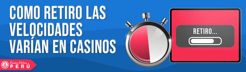 Cómo varían las velocidades de retirada en los casinos